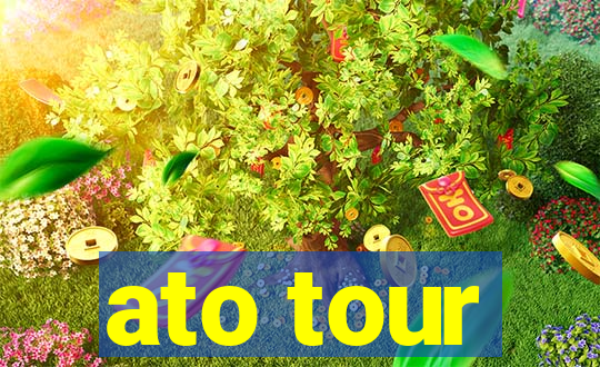 ato tour